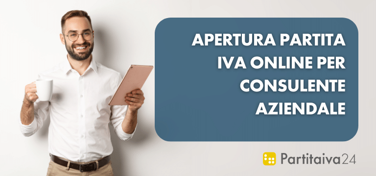 Apertura partita IVA online per consulente aziendale | Partitaiva24.it